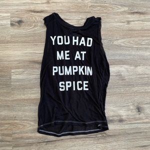 “You Had Me at Pumpkin Spice” tank top